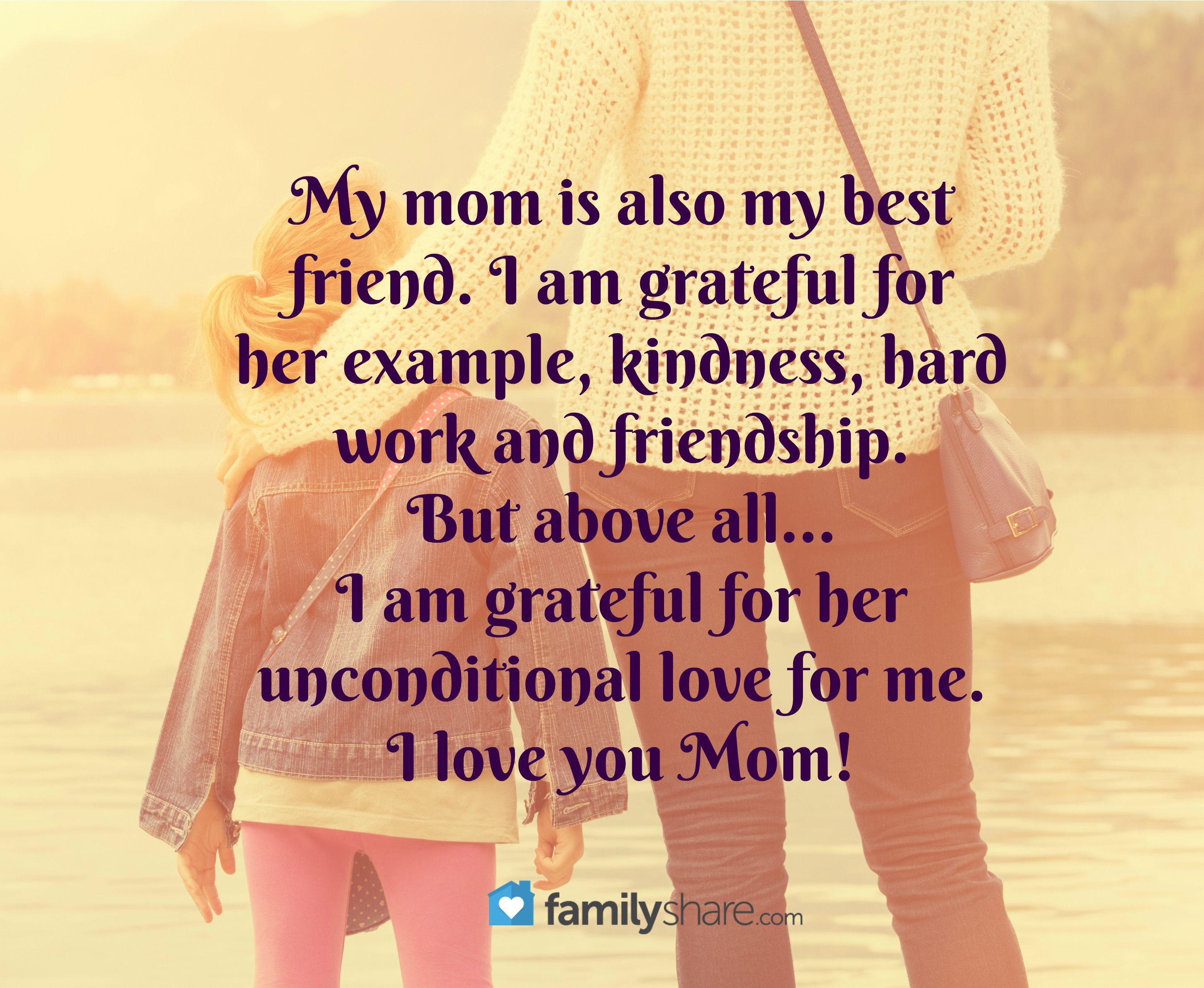 58 Best Mom My Best Friend Quotes