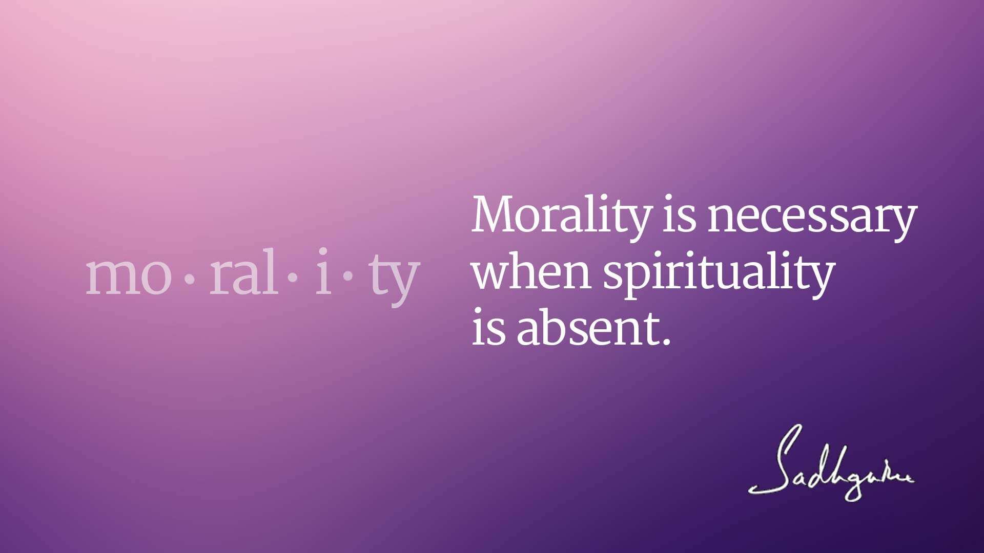 38 Best Morals Quotes
